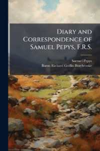 Diary and Correspondence of Samuel Pepys, F.R.S. : Secretary to the Admiralty in the Reigns of Charles Ii. and James Ii. with a Life and Notes, Volume 2; Volumes 1662-1665