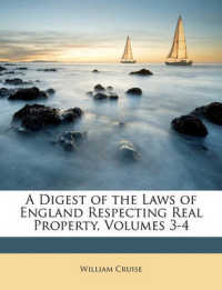 A Digest of the Laws of England Respecting Real Property, Volumes 3-4
