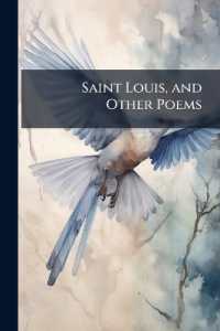 Saint Louis, and Other Poems