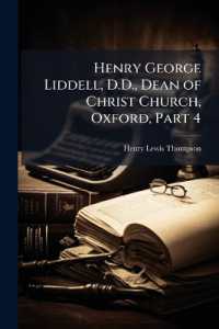 Henry George Liddell, D.D., Dean of Christ Church, Oxford, Part 4