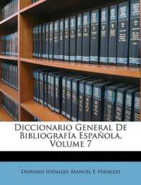 Diccionario General De Bibliografía Española; Volume 7