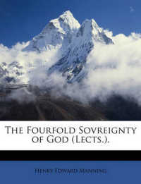 The Fourfold Sovreignty of God (Lects.).