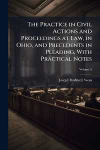 The Practice in Civil Actions and Proceedings at Law, in Ohio, and Precedents in Pleading, with Practical Notes : Together with the Forms of Process and Clerks' Entries, Volume 2