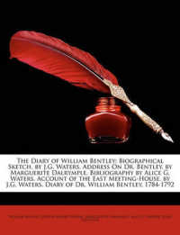 The Diary of William Bentley : Biographical Sketch, by J.G. Waters. Address on Dr. Bentley, by Marguerite Dalrymple. Bibliography by Alice G. Waters. Account of the East Meeting-House, by J.G. Waters. Diary of Dr. William Bentley, 1784-1792