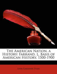 The American Nation, a History : Farrand, L. Basis of American History, 1500-1900