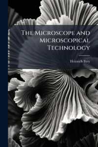 The Microscope and Microscopical Technology