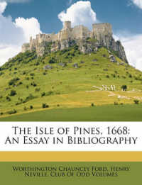 The Isle of Pines, 1668 : An Essay in Bibliography