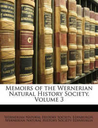 Memoirs of the Wernerian Natural History Society, Volume 3