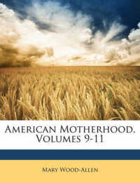 American Motherhood, Volumes 9-11