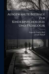 Ausgewählte Beiträge Zur Kinderpsychologie Und Pädagogik