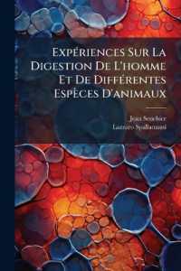 Expériences Sur La Digestion De L'homme Et De Différentes Espèces D'animaux