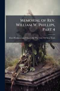 Memorial of Rev. William W. Phillips, Part 4