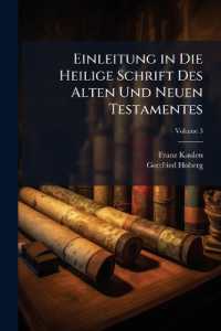 Einleitung in Die Heilige Schrift Des Alten Und Neuen Testamentes; Volume 3