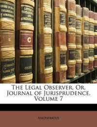 The Legal Observer, Or, Journal of Jurisprudence, Volume 7