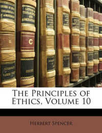 The Principles of Ethics, Volume 10