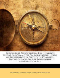 Agriculture Appropriation Bill : Hearings before the Committee on Agriculture, House of Representatives, Sixty-Fifth Congress, Second Session, on the Agriculture Appropriation Bill