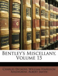 Bentley's Miscellany， Volume 15