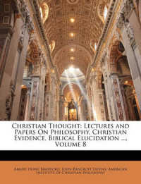 Christian Thought : Lectures and Papers on Philosophy, Christian Evidence, Biblical Elucidation ..., Volume 8