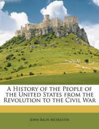 A History of the People of the United States from the Revolution to the Civil War