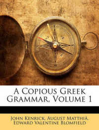 A Copious Greek Grammar, Volume 1