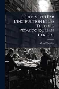 L'éducation Par L'instruction Et Les Théories Pédagogiques De Herbert