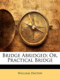 Bridge Abridged; Or, Practical Bridge