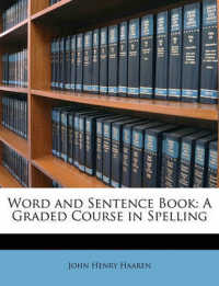 Word and Sentence Book : A Graded Course in Spelling
