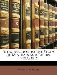 Introduction to the Study of Minerals and Rocks, Volume 2
