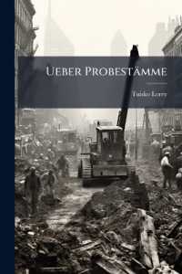 Ueber Probestämme : Ein Beitrag Zur Theorie Der Holzmassenaufnahme