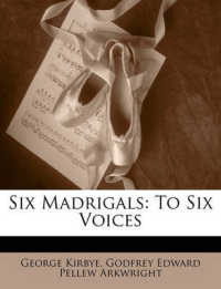 Six Madrigals : To Six Voices