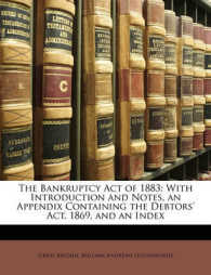 The Bankruptcy Act of 1883 : With Introduction and Notes, an Appendix Containing the Debtors' Act, 1869, and an Index