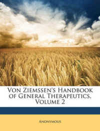 Von Ziemssen's Handbook of General Therapeutics, Volume 2