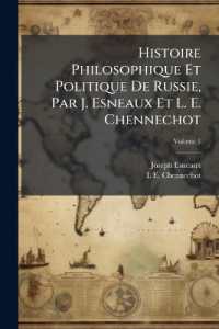 Histoire Philosophique Et Politique De Russie, Par J. Esneaux Et L. E. Chennechot; Volume 1