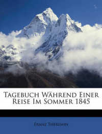 Tagebuch Wahrend Einer Reise Im Sommer 1845