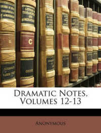 Dramatic Notes, Volumes 12-13