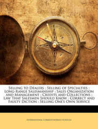 Selling to Dealers; Selling of Specialties; Long-Range Salesmanship; Sales Organization and Management; Credits and Collections; Law That Salesmen Should Know; Correct and Faulty Diction; Selling One's Own Service