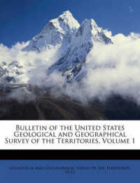 Bulletin of the United States Geological and Geographical Survey of the Territories, Volume 1
