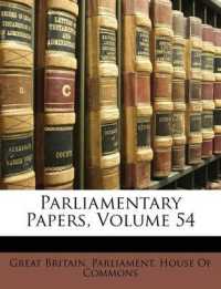 Parliamentary Papers, Volume 54