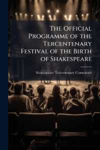 The Official Programme of the Tercentenary Festival of the Birth of Shakespeare