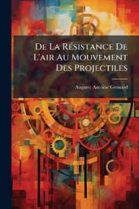 De La Résistance De L'air Au Mouvement Des Projectiles