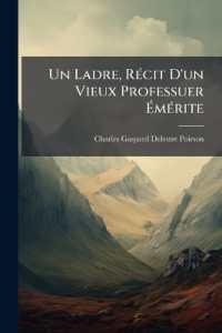 Un Ladre, Récit D'un Vieux Professuer Émérite