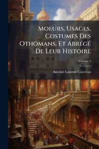 Moeurs, Usages, Costumes Des Othomans, Et Abrégé De Leur Histoire; Volume 3