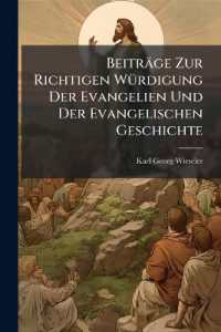 Beiträge Zur Richtigen Würdigung Der Evangelien Und Der Evangelischen Geschichte
