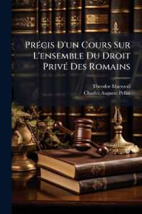 Précis D'un Cours Sur L'ensemble Du Droit Privé Des Romains