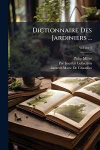 Dictionnaire Des Jardiniers ... : Ouvrage Tr. De L'anglois, Par De Chazelles; Volume 3