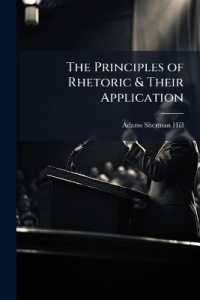 The Principles of Rhetoric & Their Application
