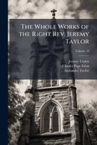The Whole Works of the Right Rev. Jeremy Taylor; Volume 10