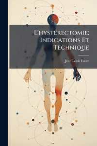 L'hystérectomie; Indications Et Technique