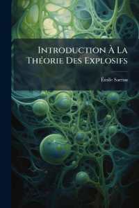 Introduction À La Théorie Des Explosifs