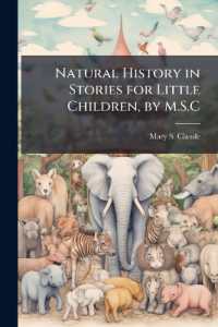 Natural History in Stories for Little Children, by M.S.C